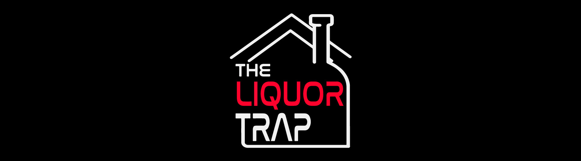 The Liquor Trap